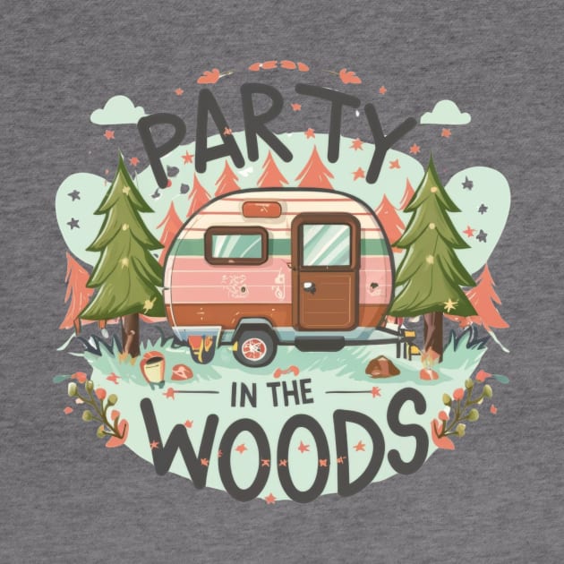 Party in the Woods text vith vintage van by byNIKA